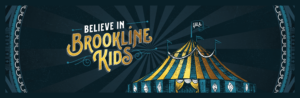 Web page header includes a blue and yellow striped circus tent with the event name, Believe in Brookline Kids, spelled out in vintage gold lettering